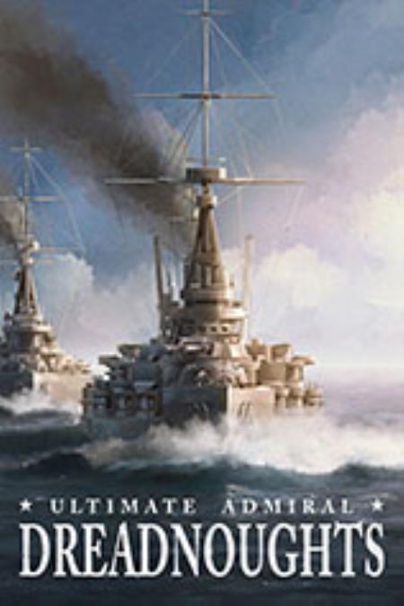 终极提督：无畏战舰免安装绿色版_策略战棋SLG_英文_绿色版_UltimateAdmiral:Dreadnoughts