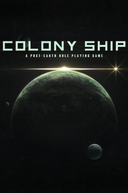 世代飞船免安装绿色版_角色扮演RPG_英文_绿色版_ColonyShip:APost-EarthRolePlayingGame