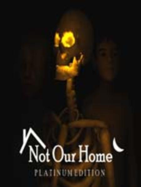 不是我们家白金版免安装绿色版_冒险解谜AVG_英文_绿色版_NotOurHome:PlatinumEdition