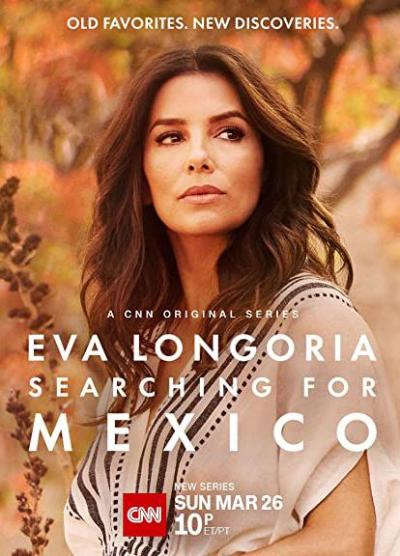 伊娃朗歌莉亚：寻味墨西哥 Eva Longoria: Searching for Mexico (2023)