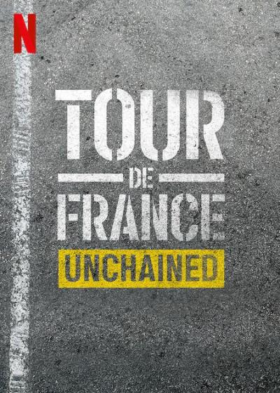 环法自行车赛：逆风飞驰.Tour.de.France:Unchained.全8集.1080P.官方中字（2023）